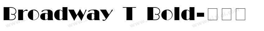Broadway T Bold字体转换